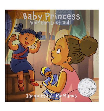Cover of “Baby Princess and the Lost Doll” by Jacquitta A. McManus. Baby Princess watches in surprise as her magical doll springs to life in a vibrant marketplace scene. Perfect for ages 0-4.