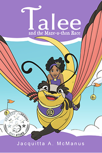 Cover of “Talee and the Maze-a-thon Race” — a fantasy chapter book about a brave Black girl racing through a magical maze with her flying friend.